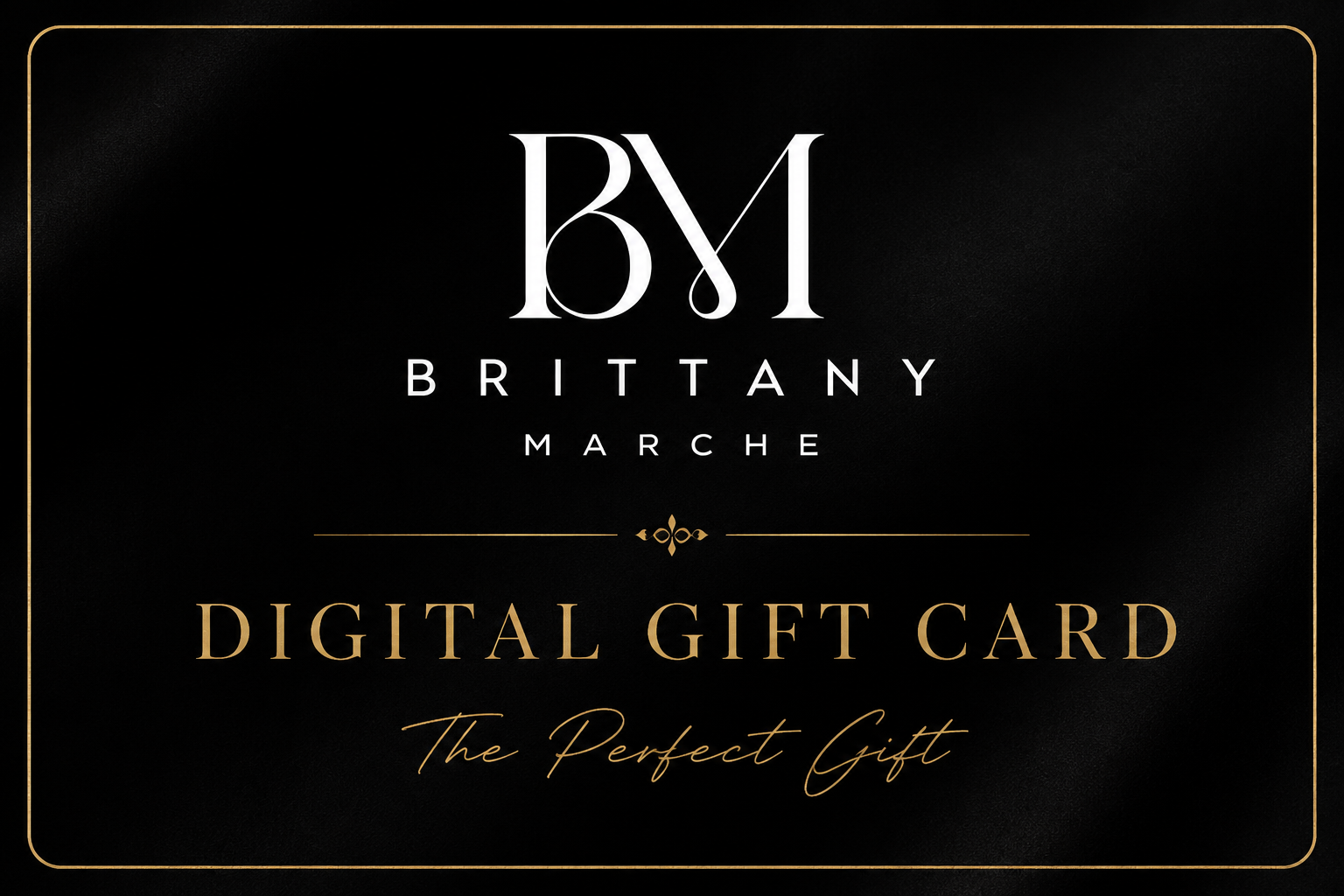 Brittany Marche Digital Gift Card